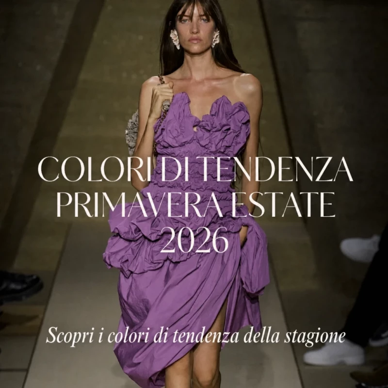 Colori moda primavera–estate 2026: i trend più importanti e come indossarli