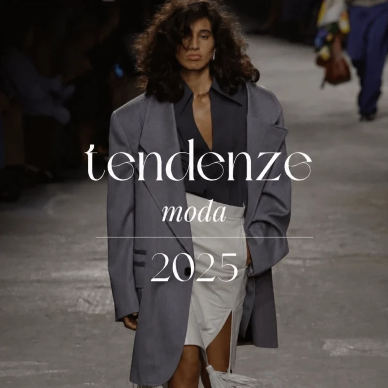 I trend moda più hot per il 2025: cosa indosseremo nella prossima stagione?